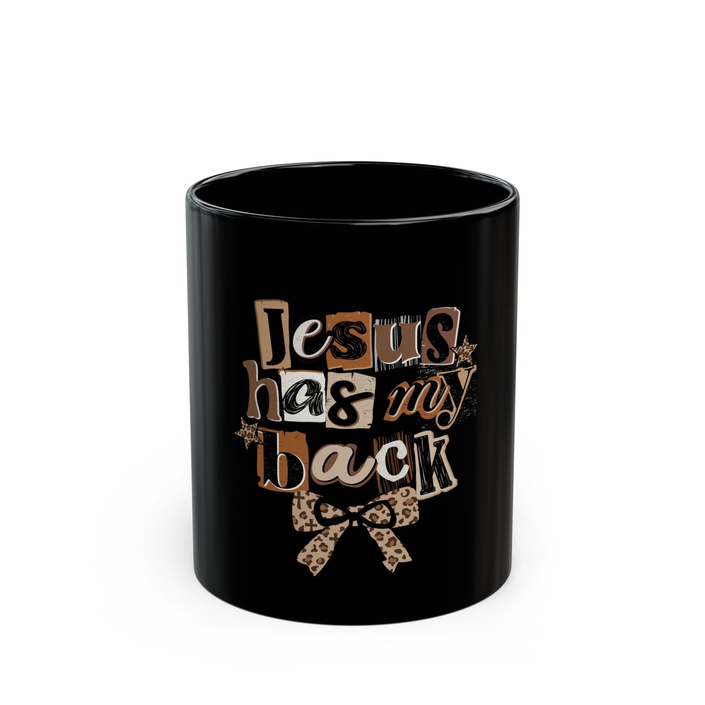 Christian Coffee Mug - "Jesus Has My Back"