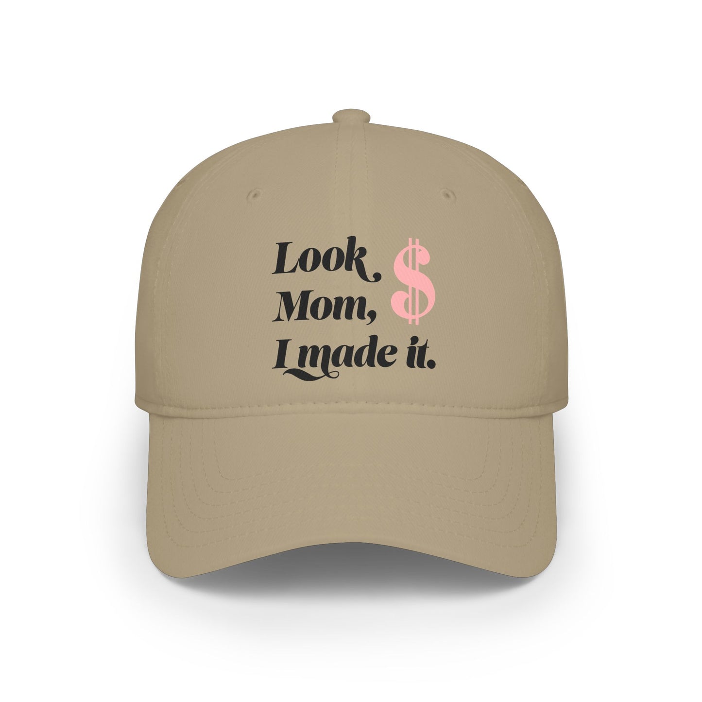Look Mom, I Made It. Baseball Cap